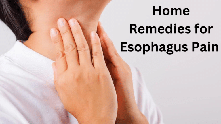 How to Relieve Esophagus Pain at Home
